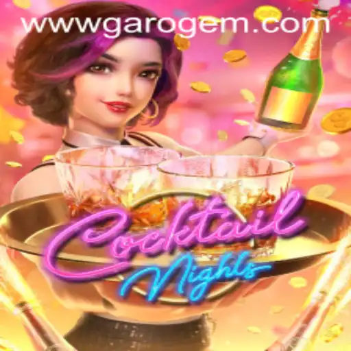 CocktailNights: Exploring the Vibrant World of Garo Gem PH