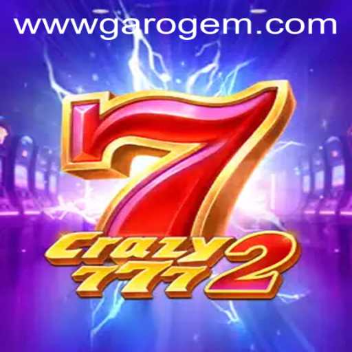 Discovering the Excitement of Crazy7772: A Deep Dive into Garo Gem PH