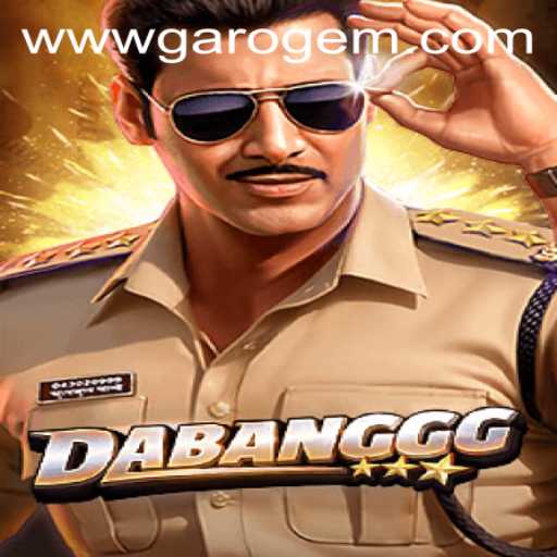 DABANGGG: An In-Depth Exploration of the Thrilling Game