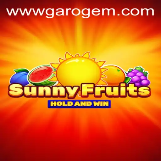 Exploring SunnyFruits: A Vibrant Adventure with Garo Gem PH